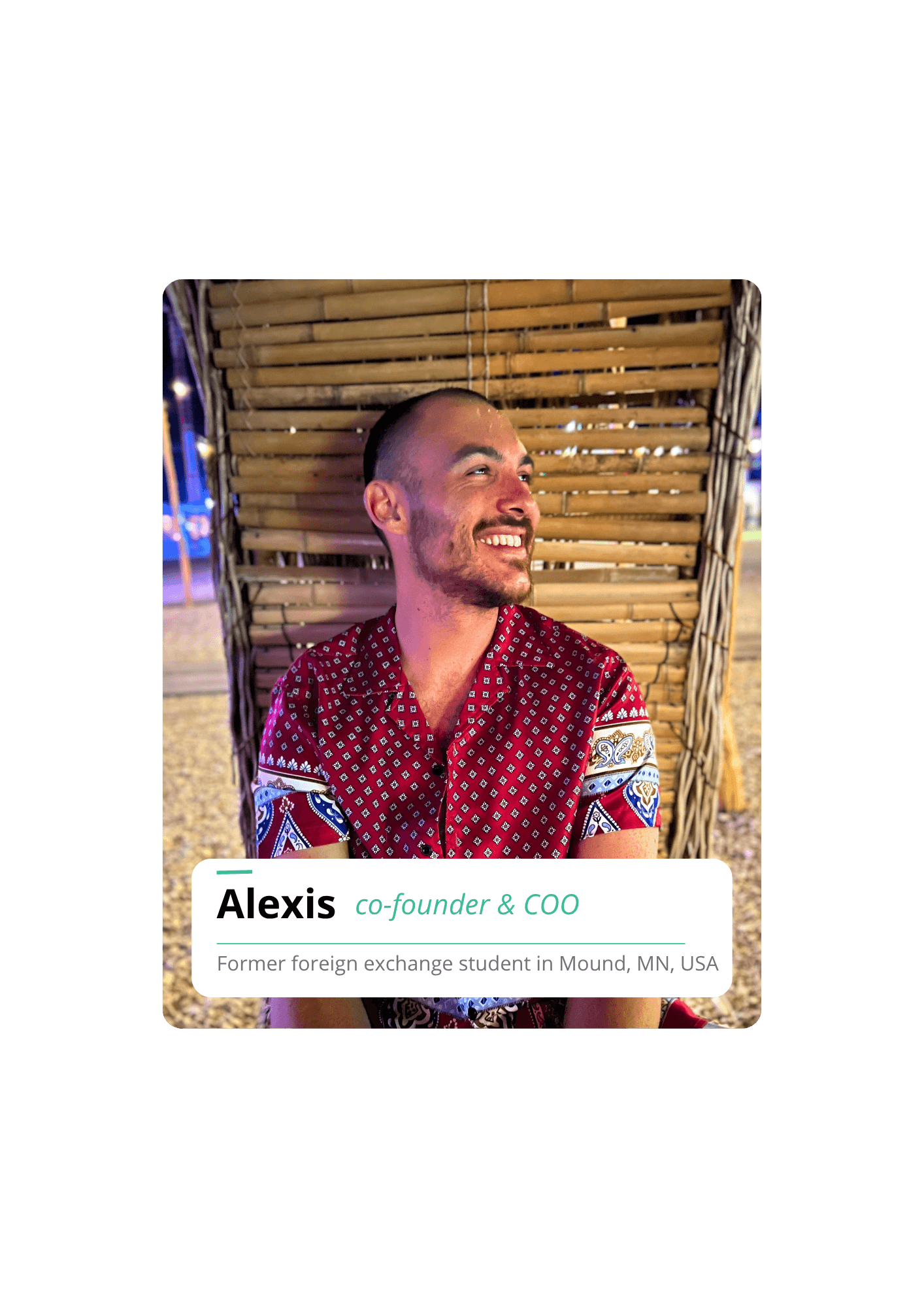 Alexis — co-founder & COO, former foreign exchange student in Mound, MN, USA